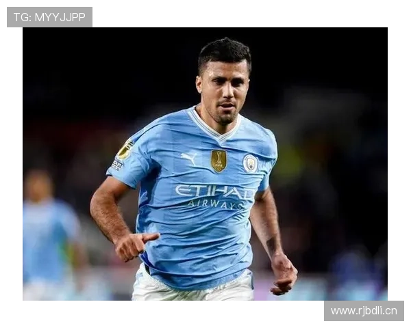 罗德里:欧冠淘汰赛关键战中的稳定控场表现解析 罗德里:欧冠淘汰赛关键战中的稳定控场表现解析